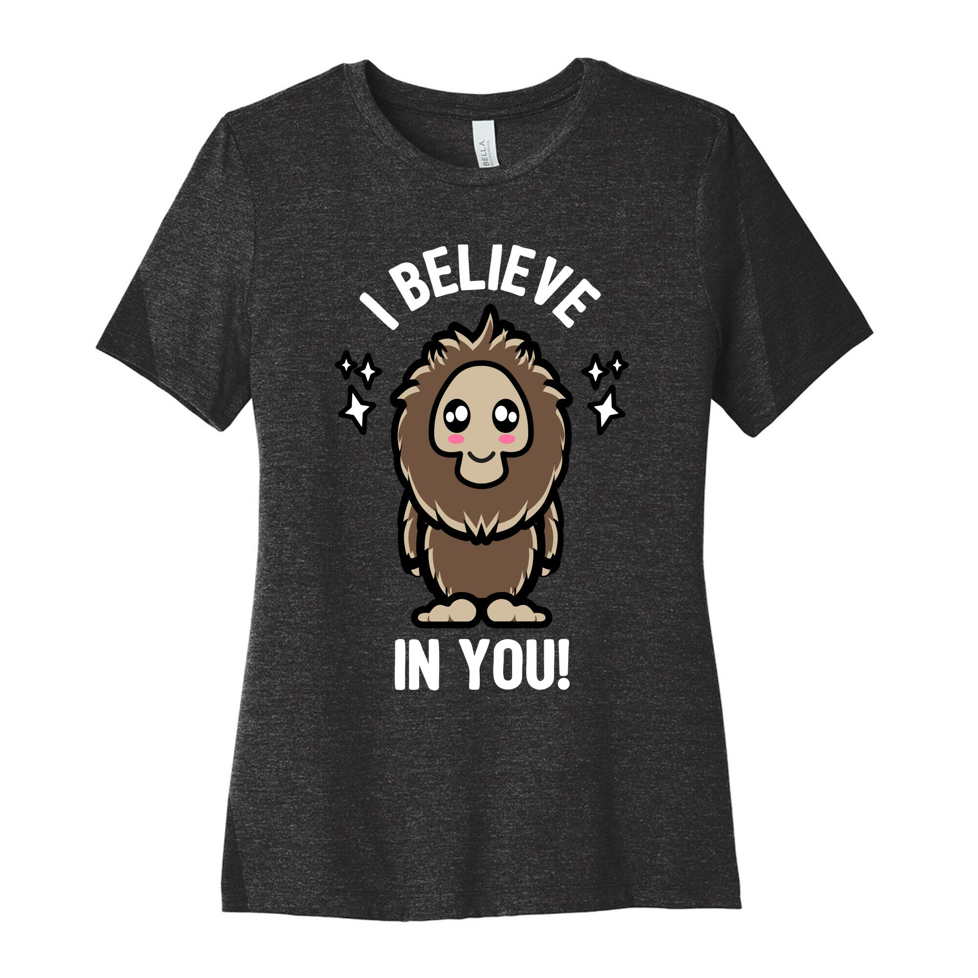 Kawaii Bigfoot I Believe In You! Women's Cotton Tee